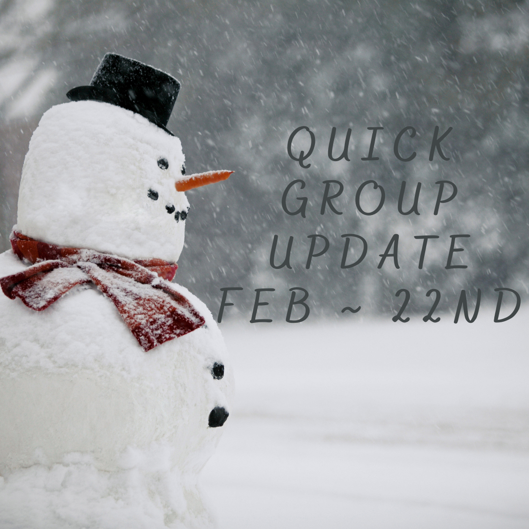 Group Update: February 22, 2022